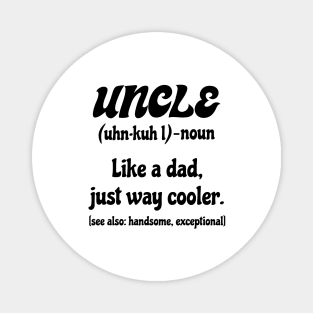 Retro Funniest Uncle Like A Dad Handsome Uncle Dad Cool Family Uncle Day Magnet